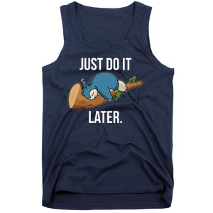 Funny Just Do It Later Tank Top