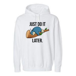 Funny Just Do It Later Garment-Dyed Fleece Hoodie