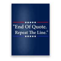 Funny Joe End Of Quote Repeat The Line Poster