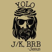 Funny Jesus Easter YOLO JK BRB Texting Premium Button