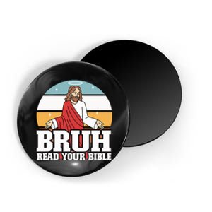 Funny Jesus Gifts Christian Bruh Read Your Bible Magnet