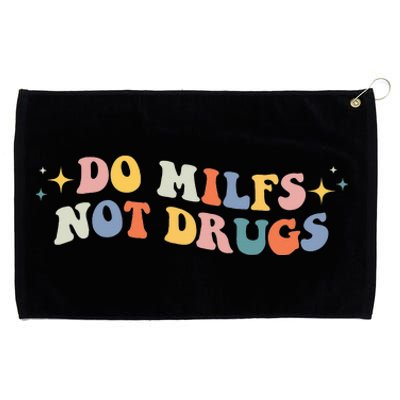 Funny Joke Groovy Style Do Milfs Not Drugs Grommeted Golf Towel