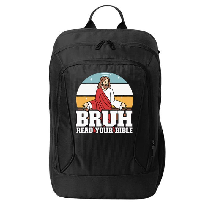 Funny Jesus Gifts Christian Bruh Read Your Bible City Backpack