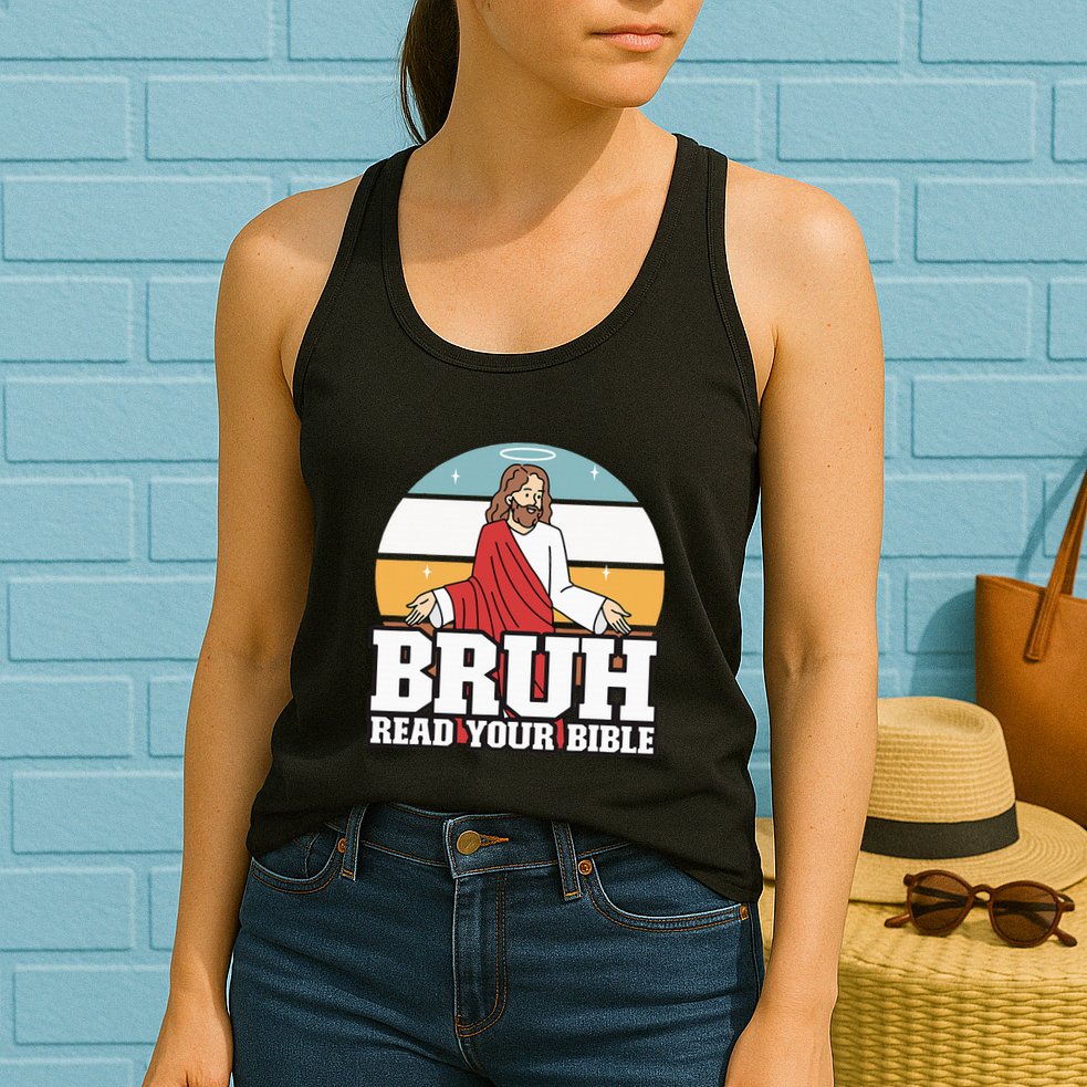 Funny Jesus Gifts Christian Bruh Read Your Bible Womens Tank Top