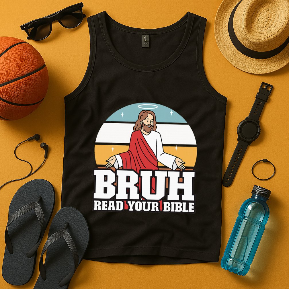 Funny Jesus Gifts Christian Bruh Read Your Bible Tank Top