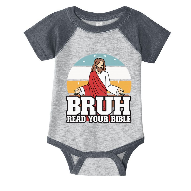 Funny Jesus Gifts Christian Bruh Read Your Bible Infant Baby Jersey Bodysuit