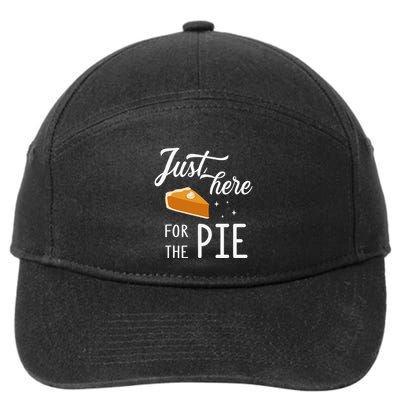 Funny Just Here For The Pie Thanksgiving Christmas Dinner 7-Panel Snapback Hat