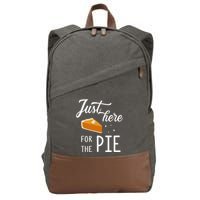 Funny Just Here For The Pie Thanksgiving Christmas Dinner Cotton Canvas Backpack