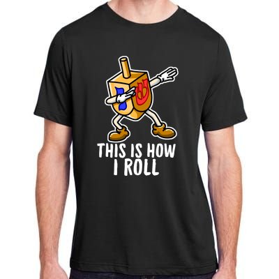 Funny Jewish Hanukkah Dabbing Dreidel This Is How I Roll Gift Adult ChromaSoft Performance T-Shirt