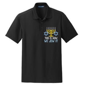 Funny Jewish Hanukkah Holiday Gift This Is How We Jew It Dry Zone Grid Polo