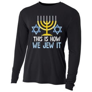 Funny Jewish Hanukkah Holiday Gift This Is How We Jew It Cooling Performance Long Sleeve Crew