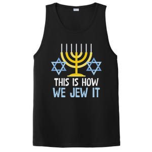 Funny Jewish Hanukkah Holiday Gift This Is How We Jew It PosiCharge Competitor Tank