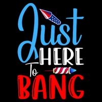 Funny Just Here To Bang Funny 4th Of July USA Merica America Bag