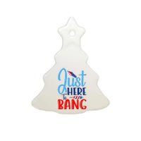 Funny Just Here To Bang Funny 4th Of July USA Merica America Ceramic Tree Ornament