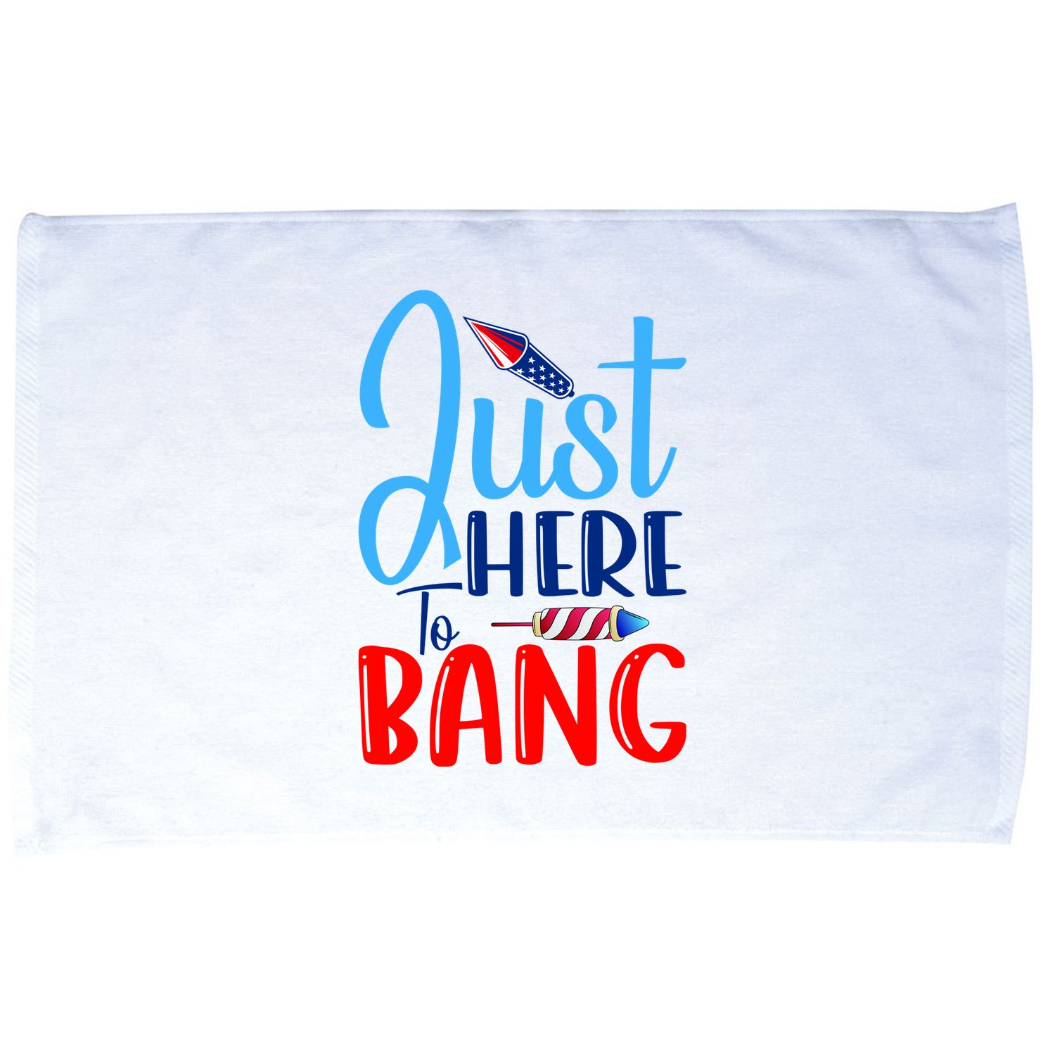 Funny Just Here To Bang Funny 4th Of July USA Merica America Microfiber Hand Towel