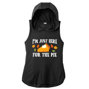 Funny Just Here ForThe Pumpkin Pie Thanksgiving Ladies PosiCharge Tri-Blend Wicking Draft Hoodie Tank