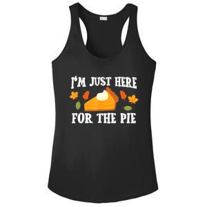 Funny Just Here ForThe Pumpkin Pie Thanksgiving Ladies PosiCharge Competitor Racerback Tank