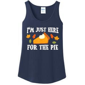 Funny Just Here ForThe Pumpkin Pie Thanksgiving Ladies Essential Tank