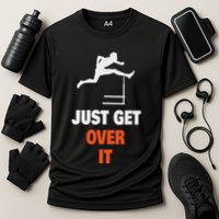 Funny Jumping Hurdles Just Get Over It Performance Shirt