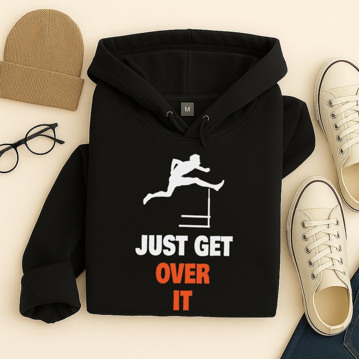Funny Jumping Hurdles Just Get Over It Hoodie