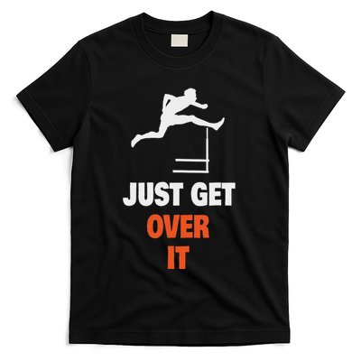 Funny Jumping Hurdles Just Get Over It T-Shirt