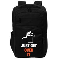 Funny Jumping Hurdles Just Get Over It Impact Tech Backpack