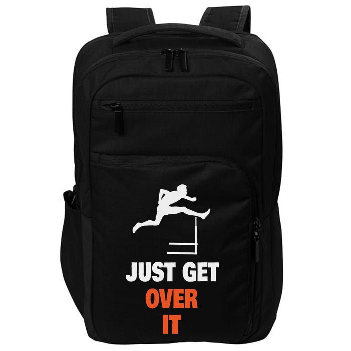 Funny Jumping Hurdles Just Get Over It Impact Tech Backpack