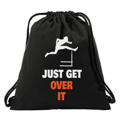 Funny Jumping Hurdles Just Get Over It Drawstring Bag