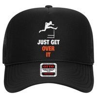 Funny Jumping Hurdles Just Get Over It Hat