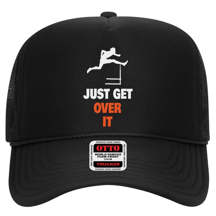 Funny Jumping Hurdles Just Get Over It Hat