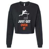 Funny Jumping Hurdles Just Get Over It Cropped Pullover Crew