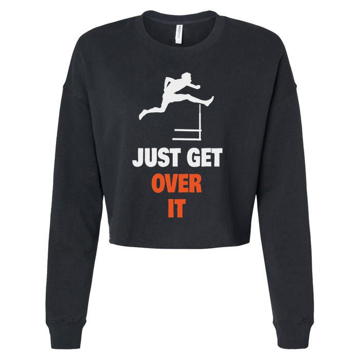 Funny Jumping Hurdles Just Get Over It Cropped Pullover Crew
