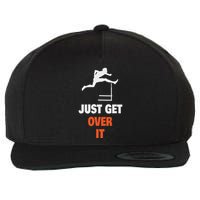 Funny Jumping Hurdles Just Get Over It Wool Snapback Cap