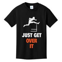 Funny Jumping Hurdles Just Get Over It Kids T-Shirt