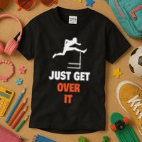 Funny Jumping Hurdles Just Get Over It Kids T-Shirt