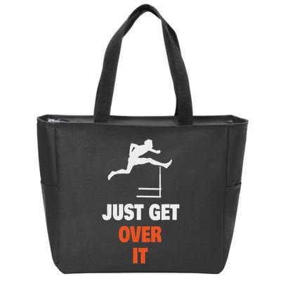 Funny Jumping Hurdles Just Get Over It Zip Tote Bag