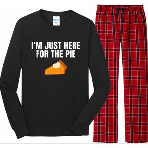 Funny Just Here ForThe Pumpkin Pie Thanksgiving Long Sleeve Pajama Set