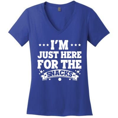 Funny Just Here For The Snacks I Am Just Here For The Snacks Gift Women's V-Neck T-Shirt