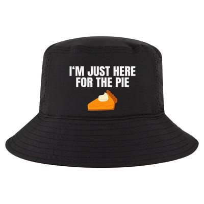 Funny Just Here Forthe Pumpkin Pie Thanksgiving Cool Comfort Performance Bucket Hat