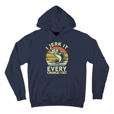 Fishingshirt Jerk It Every Chance I Get Bass Fish Funny Dad Hoodie