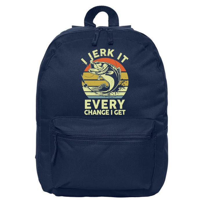 Fishingshirt Jerk It Every Chance I Get Bass Fish Funny Dad 16 in Basic Backpack