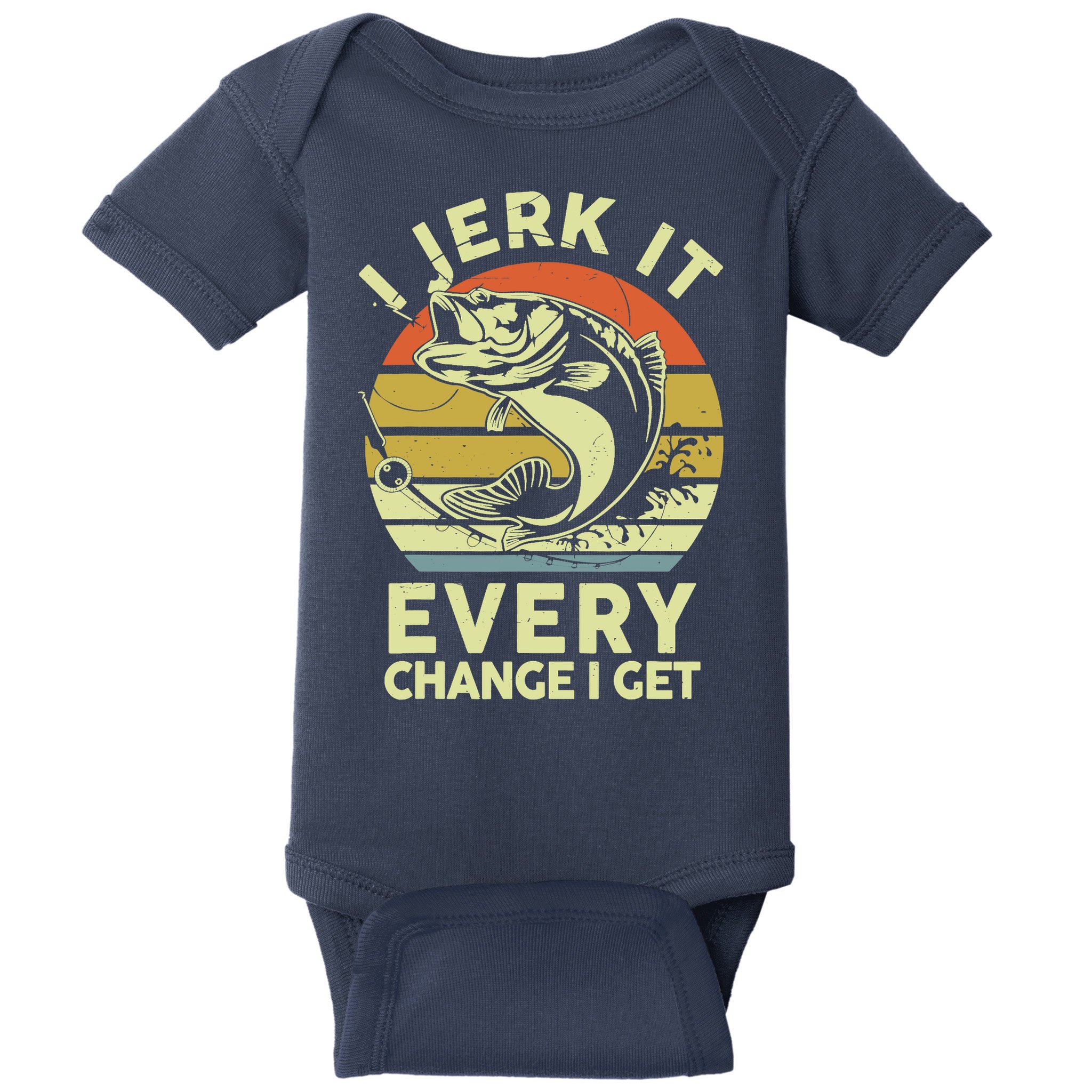 Fishingshirt Jerk It Every Chance I Get Bass Fish Funny Dad Baby Bodysuit