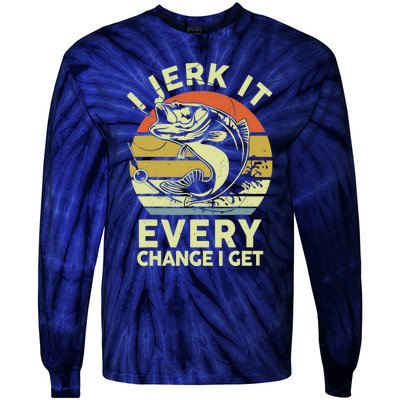 Fishingshirt Jerk It Every Chance I Get Bass Fish Funny Dad Tie-Dye Long Sleeve Shirt