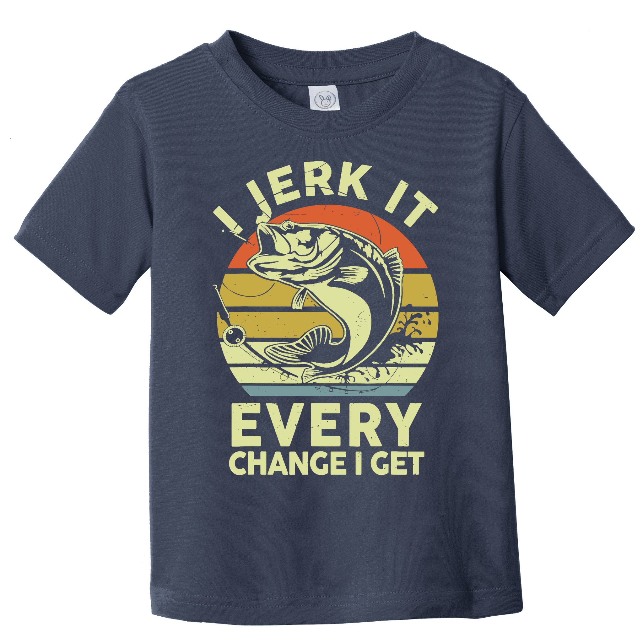 Fishingshirt Jerk It Every Chance I Get Bass Fish Funny Dad Toddler T-Shirt