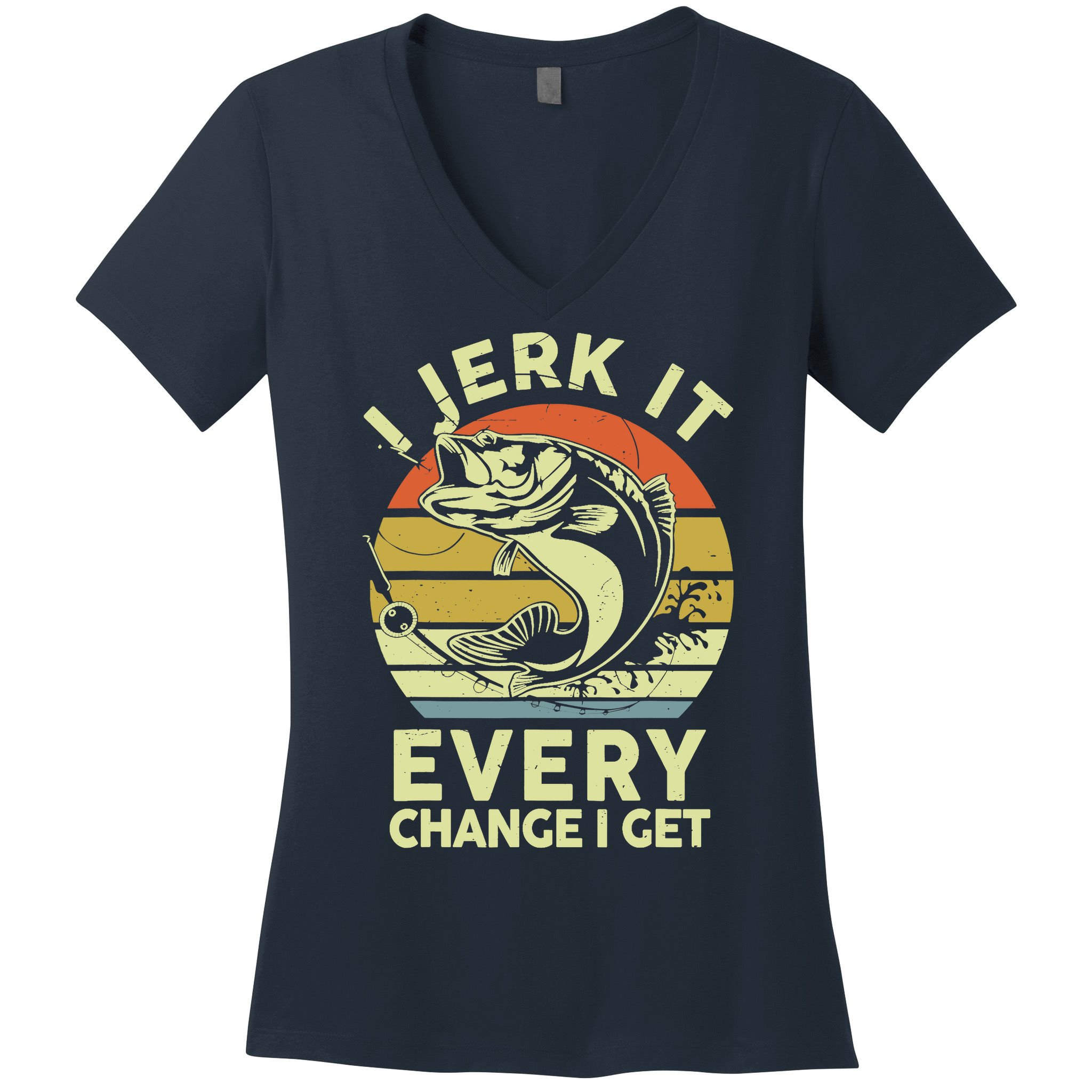 Fishingshirt Jerk It Every Chance I Get Bass Fish Funny Dad Women's V-Neck T-Shirt