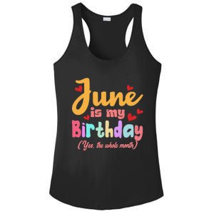 Funny June Is My Birthday Yes The Whole Month June Birthday Ladies PosiCharge Competitor Racerback Tank