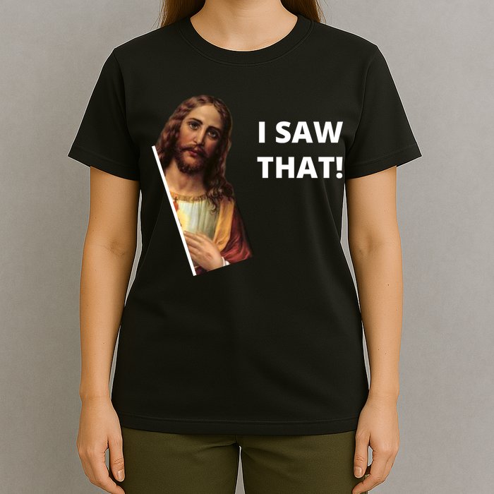 Funny Jesus I Saw That Meme Design T-Shirt