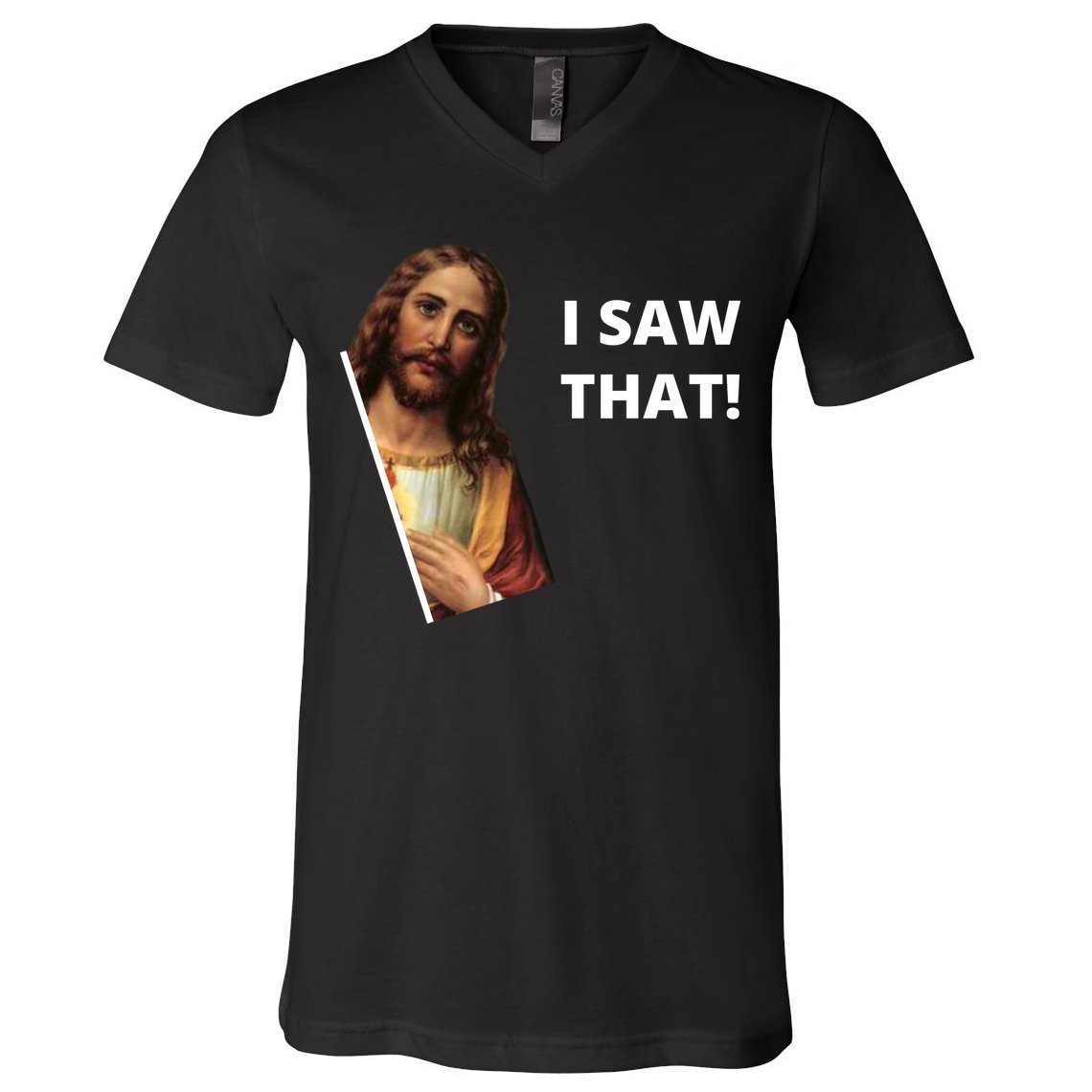 Funny Jesus I Saw That Meme Design V-Neck T-Shirt