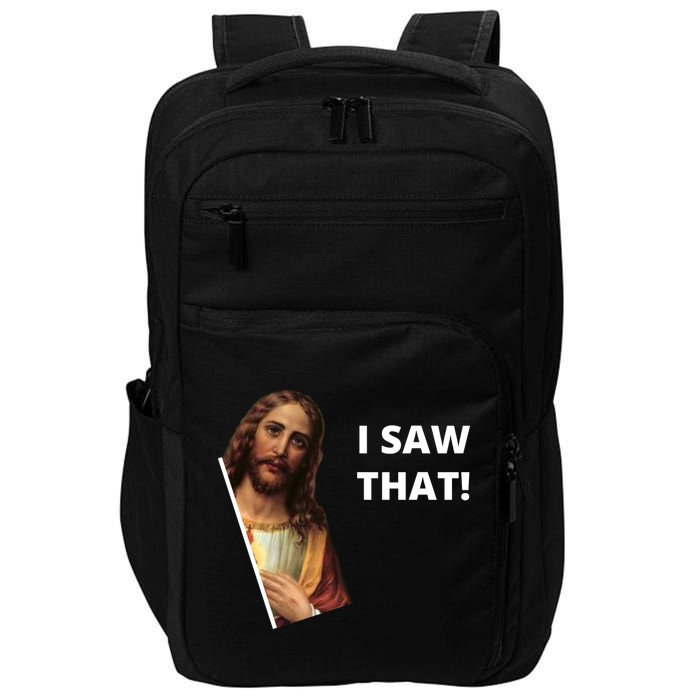 Funny Jesus I Saw That Meme Design Impact Tech Backpack