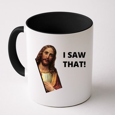 Funny Jesus I Saw That Meme Design Mug